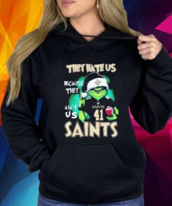 The Grinch They Hate Us Because They Ain’t Us New Orleans Saints T-Shirt