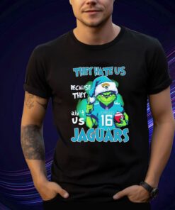 The Grinch They Hate Us Because They Ain’t Us Jacksonville Jaguars T-Shirt