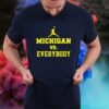 Michigan Vs Everybody Jordan T-Shirt