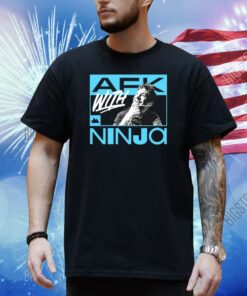 Afk With Ninja Shirt