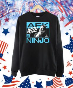 Afk With Ninja Shirts