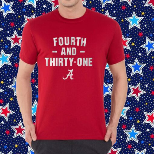 Alabama Football: 4th & 31 T-Shirt