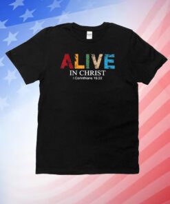 Alive In Christ Print Casual Unisex Shirts