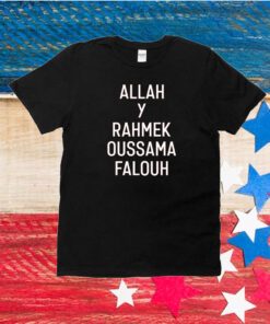 Allah Y Rahmek Oussama Falouh Unisex Shirts