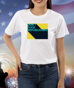 Angela Belcamino Don’T Fuck Republicans TShirt