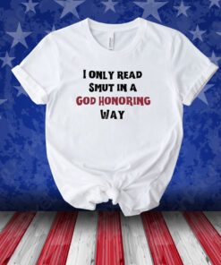 Bauphomette I Only Read Smut In A God Honoring Way Unisex Shirts