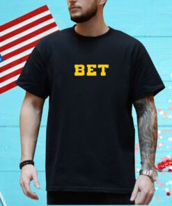 Bet Shirt