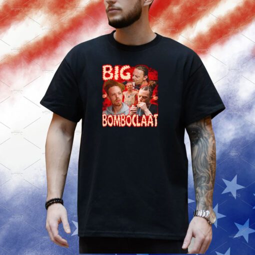 Big Bomboclaat T-Shirt