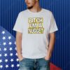 Bitch I’m A Nugget Shirt