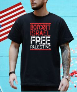 Boycott Isreal Free Palestine Tee Shirt