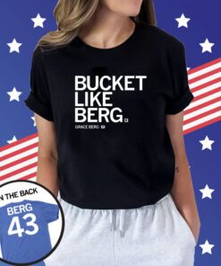 Bucket Like Berg Shirts