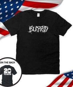 Busted 20 Years Unisex Shirts