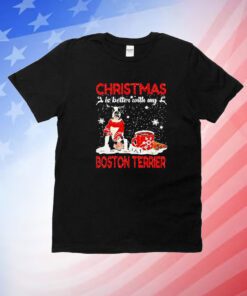 Christmas Is Better With My Black Boston Terrier Dog Unisex Shirts