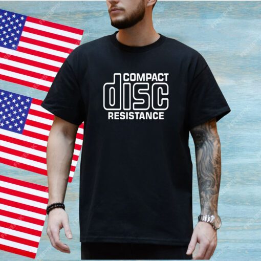 Compact Disc Resistance Shirt