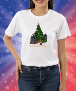 Dads Against Wrap Shirt