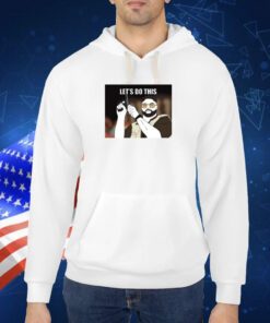 Day 64 Let's Do This Shirts