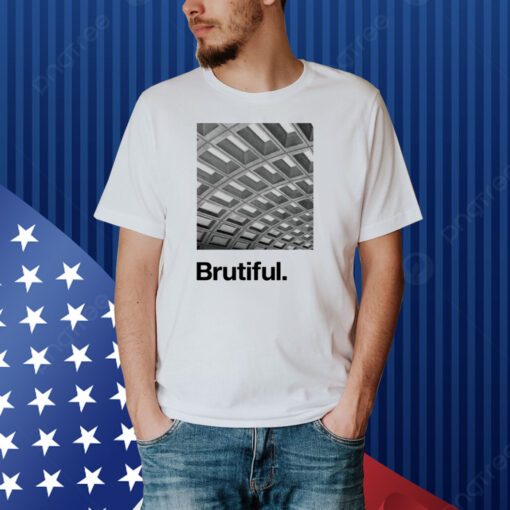 Dcmetro Brutiful Shirt