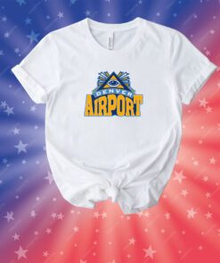 Denver Airport Unisex Shirts