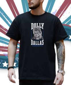 Dolly Parton Cowboys Live Shirt