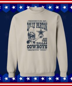 Dolly Parton Dallas Cowboys Hoodie Shirts