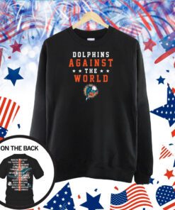 Dolphins Againt The World T-Shirt