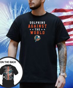 Dolphins Againt The World T-Shirt