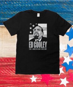Ed Cooley The American Dream Unisex Shirts