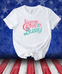 Effylives Insane Clown Bussy Unisex Shirts