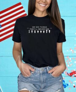 Frank Khalid Obe We See Things They'll Never See Shirts