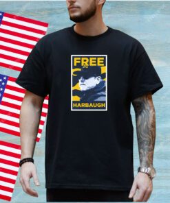 Free Harbaugh. Available now Shirt