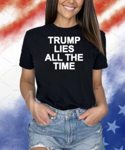 George Conway Trump Lies All The Time Shirt