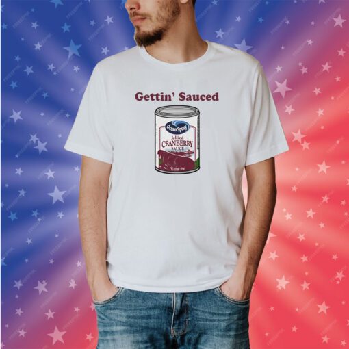 Gettin' Sauced TShirt