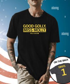 Good Golly, Miss Molly Shirt