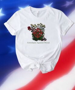 Grandpas Against Weed Unisex Shirts