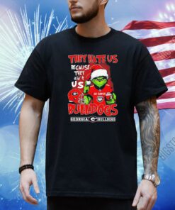 Grinch they hate us because they ain’t us Georgia Bulldogs shirt