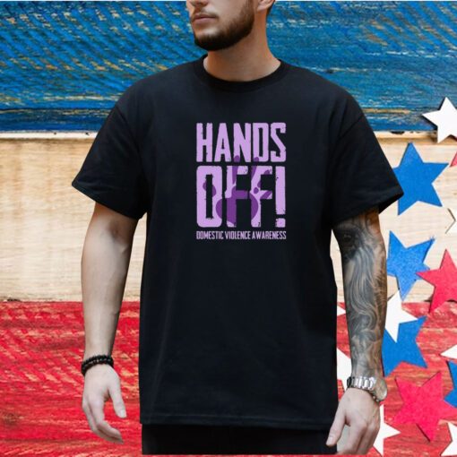 Hands Off Domestic Violence Awareness T-Shirt