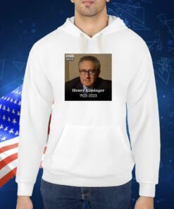 Henry Kissinger 1923-2023 Shirts