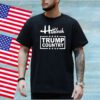 Hialeah Is Trump Country Shirt