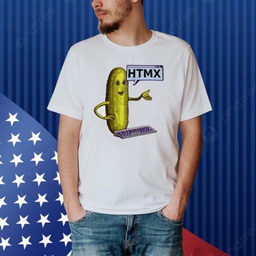 Htmx Pickle Shirts