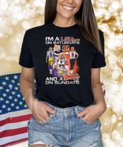 I Am A Lsu Tigers On Saturdays And A Bengals On Sundays TShirts