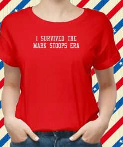 I Survived The Mark Stoops Era Shirts