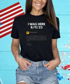 I Was Here 8-11-2023 Rockstar Games Shirts