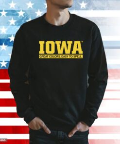 Iowa Great Colors Easy To Spell Sweatshirt