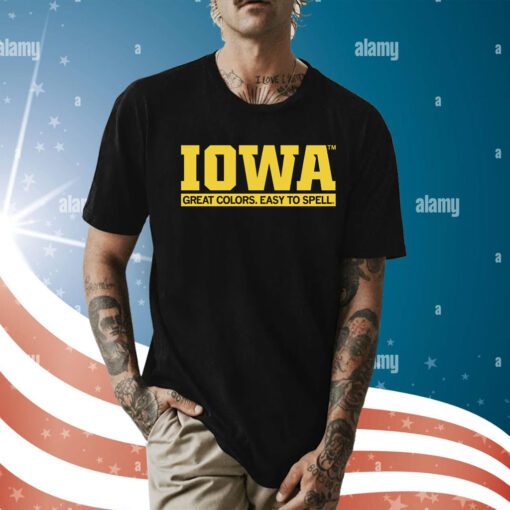 Iowa Great Colors Easy To Spell Shirt