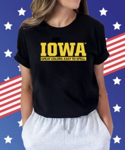 Iowa Great Colors Easy To Spell Shirts