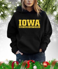Iowa Great Colors Easy To Spell Hoodie
