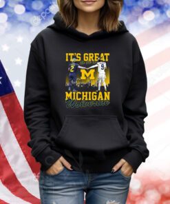 It’s Great To Be A Michigan Wolverine TShirts