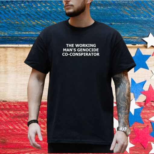 James Ray The Working Man's Genocide Co-Conspirator T-Shirt