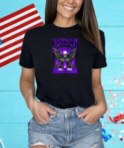 Judgment Day All Rise Cckalexx Shirts