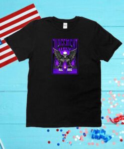 Judgment Day All Rise Cckalexx Unisex Shirts